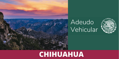 Adeudo Vehicular Chihuahua: Consulta y pago de adeudos