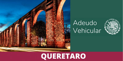 Adeudo Vehicular Querétaro 2023: Consulta y pago de adeudos