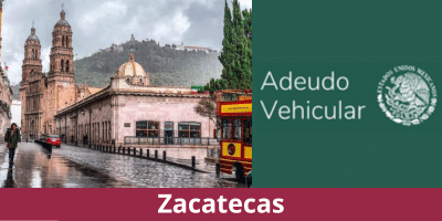 Adeudo Vehicular Zacatecas 2023: Consulta y pago de adeudos
